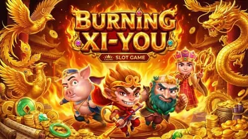 Burning Xi-You