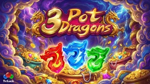 3 Pot Dragons